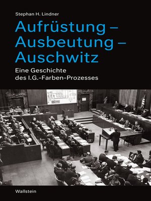 cover image of Aufrüstung – Ausbeutung – Auschwitz